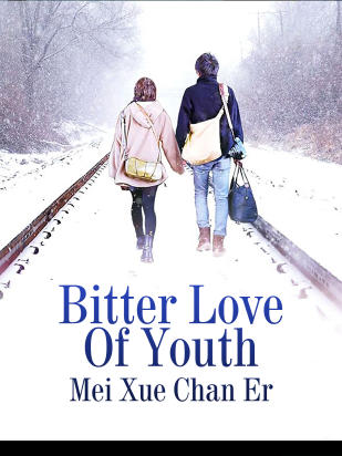 Bitter Love Of Youth
